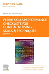 Skills Performance Checklists for Clinical Nursing Skills & Techniques - Elsevier E-book on VitalSource (Retail Access Card), 1