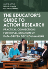 The Educator's Guide to Action Research (Special Education Law, Policy, and Practice)