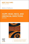 Head, Neck and Orofacial Infections - Elsevier eBook on VitalSource (Retail Access Card), 2nd ed.