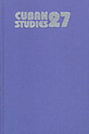 (Cuban Studies　No. 27/1997)　cloth　460 p.