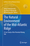 The Natural Environment of the Mid-Atlantic Ridge (GeoPlanet: Earth and Planetary Sciences)