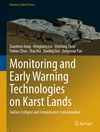 Monitoring and Early Warning Technologies on Karst Lands, 2024 ed. (Advances in Karst Science)