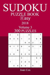 300 Easy Sudoku Puzzle Book - 2018 P 152 p.
