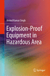 Explosion-Proof Equipment in Hazardous Area 1st ed. 2023 H 23