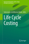 Life Cycle Costing 1st ed. 2023(Environmental Footprints and Eco-design of Products and Processes) H 23