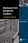 Maintenance Parts Management Excellence:A Holistic Anatomy '23