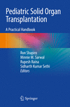 Pediatric Solid Organ Transplantation:A Practical Handbook, 2023 ed. '24