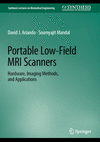 Portable Low-Field MRI Scanners 2024th ed.(Synthesis Lectures on Biomedical Engineering) H 24
