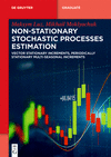 Non-Stationary Stochastic Processes Estimation (de Gruyter Textbook)