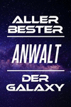 Aller Bester Anwalt Der Galaxy: Din A5 - 120 Linierte Seiten - Kalender - Sch　nes Notizbuch - Notizblock - Block - Terminkalende