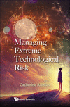 Managing Extreme Technological Risk '24