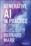 Generative AI in Practice – 100+ Amazing Ways Generative Artificial Intelligence Is Changing Business And Society H 304 p. 24
