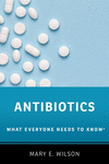 Antibiotics:What Everyone Needs to Know® (What Everyone Needs to Know) '19
