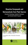 Bioactive Compounds and Nutraceuticals from Plant Sources