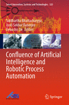 Confluence of Artificial Intelligence and Robotic Process Automation (Smart Innovation, Systems and Technologies, Vol. 335) '24