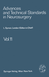 Advances and Technical Standards in Neurosurgery Softcover reprint of the original 1st ed. 1984(Advances and Technical Standards