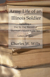Army Life of an Illinois Soldier: Including a Day by Day Record of Sherman's March to the Sea P 288 p. 16
