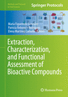 Extraction, Characterization, and Functional Assessment of Bioactive Compounds (Methods and Protocols in Food Science) '24