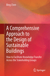A Comprehensive Approach to the Design of Sustainable Buildings 1st ed. 2020 H 600 p. 140 illus., 50 illus. in color. 20