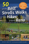 50 of the Best Strolls, Walks, and Hikes around Reno '17