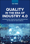 Quality in the Era of Industry 4.0:Integrating Tr adition and Innovation in the Age of Data and AI '24