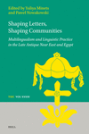 Shaping Letters, Shaping Communities (Texts and Studies in Eastern Christianity, Vol. 33)