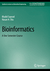 Bioinformatics:A One Semester Course (Synthesis Lectures on Biomedical Engineering) '24