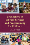 Foundations of Library Services and Programming for Children H 200 p. 24