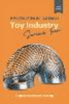A Profile of the United States Toy Industry: Serious Fun 3rd ed. P 178 p. 23