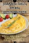 Įvaldykite tobulų omletų gaminimo meną P 232 p. 23