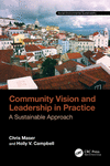 Community Vision and Leadership in Practice:A Sustainable Approach (Social-Environmental Sustainability) '23