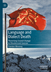 Language and Dialect Death:Theorising Sound Change in Obsolescent Gascon '24