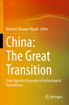 China: The Great Transition:From Agrarian Economy to Technological Powerhouse, 2023 ed. '24