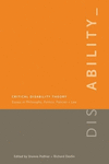 Critical Disability Theory: Essays in Philosophy, Politics, Policy, and Law. (Law and Society Ser.)　hardcover　352 p., 13 tabs.,