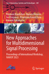 New Approaches for Multidimensional Signal Processing 2024th ed.(Smart Innovation, Systems and Technologies Vol.385) H 24