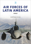 Air Forces of Latin America: Chile(Air Forces) P 96 p. 23