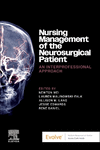 Nursing Management of the Neurosurgical Patient:An Interprofessional Approach '24