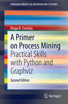 A Primer on Process Mining 2nd ed.(SpringerBriefs in Information Systems) P 20