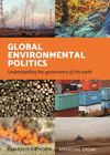 Global environmental politics:Understanding the governance of the earth  '18