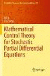 Mathematical Control Theory for Stochastic Partial Differential Equations(Probability Theory & Stochastic Modelling Vol. 101) P