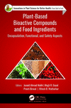 Plant-Based Bioactive Compounds and Food Ingredients:Encapsulation, Functional, and Safety Aspects '23
