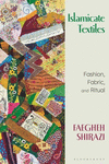 Islamicate Textiles: Fashion, Fabric, and Ritual P 208 p. 24