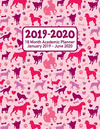 2019 - 2020 - 18 Month Academic Planner - January 2019 - June 2020: Cute Pink Puppy and Dog Theme - Organizer and Calendar Noteb