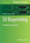 3d Bioprinting:Principles and Protocols (Methods in Molecular Biology, Vol. 2140) '21
