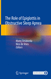 The Role of Epiglottis in Obstructive Sleep Apnea '24