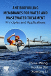 Antibiofouling Membranes for Water and Wastewater Treatment:Principles and Applications '24