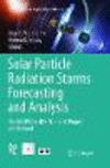 Solar Particle Radiation Storms Forecasting and Analysis (Astrophysics and Space Science Library, Vol. 444)