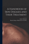 A Handbook of Skin Diseases and Their Treatment P 408 p. 21