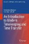 An Introduction to Modern Timekeeping and Time Transfer 1st ed. 2023(Springer Series in Measurement Science and Technology) H 23