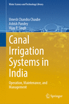 Canal Irrigation Systems in India 1st ed. 2023(Water Science and Technology Library Vol.126) H 23